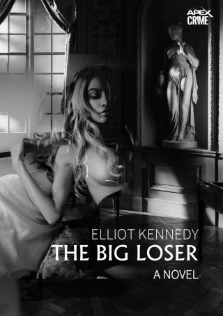 Elliot Kennedy: THE BIG LOSER
