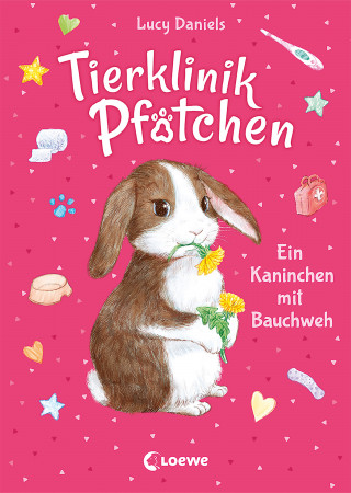 Lucy Daniels: Tierklinik Pfötchen (Band 2) - Ein Kaninchen mit Bauchweh