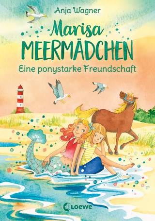 Anja Wagner: Marisa Meermädchen (Band 3) - Eine ponystarke Freundschaft