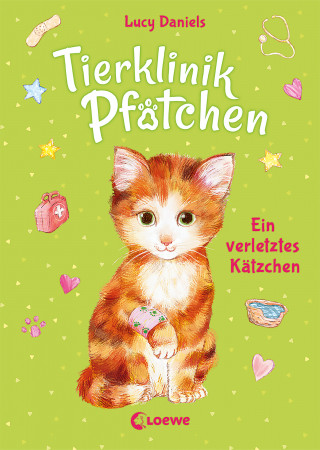 Lucy Daniels: Tierklinik Pfötchen (Band 1) - Ein verletztes Kätzchen