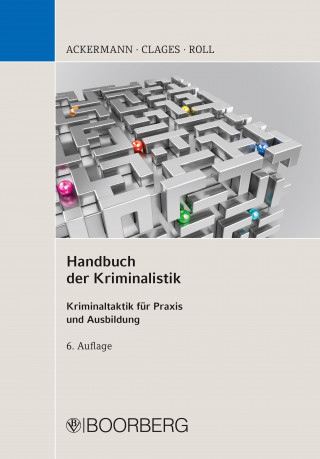 Rolf Ackermann, Horst Clages, Holger Roll: Handbuch der Kriminalistik