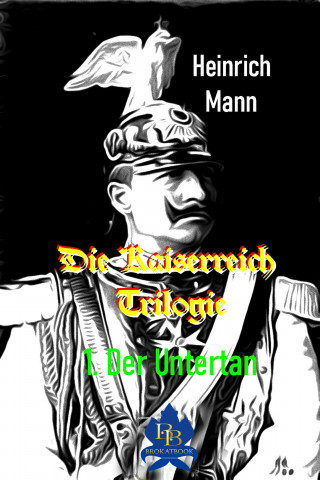Heinrich Mann: Der Untertan