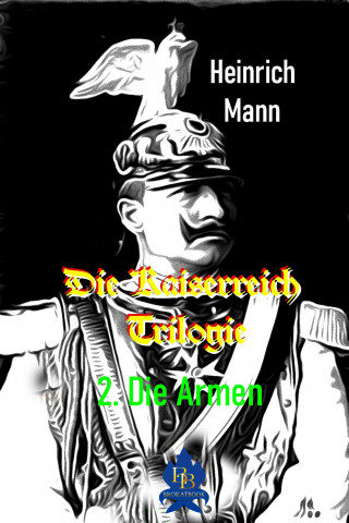 Heinrich Mann: Die Armen