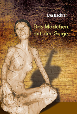 Eva Bachran: Das Mädchen mit der Geige