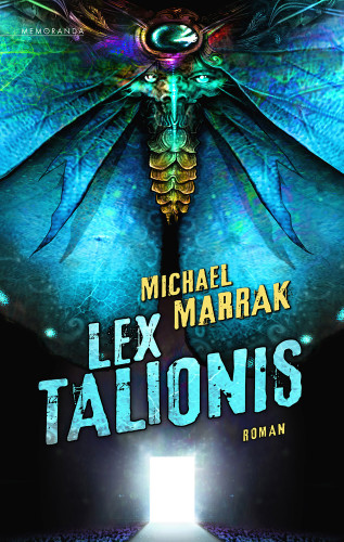 Michael Marrak: Lex Talionis