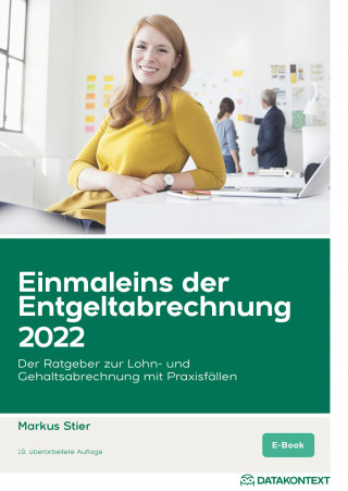 Markus Stier: Einmaleins der Entgeltabrechnung 2022, ePub