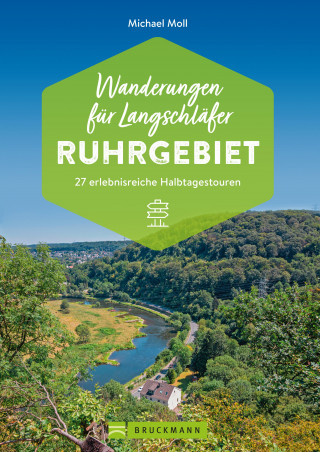 Michael Moll: Wanderungen für Langschläfer Ruhrgebiet