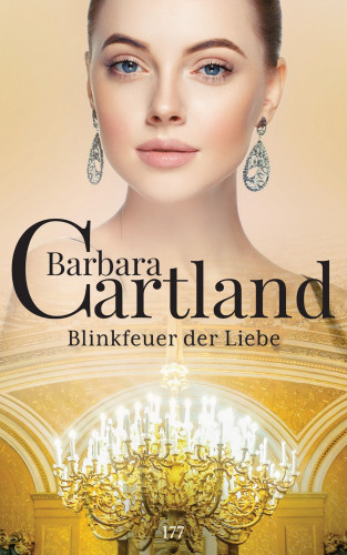 Barbara Cartland: Blinkfeuer Der Liebe