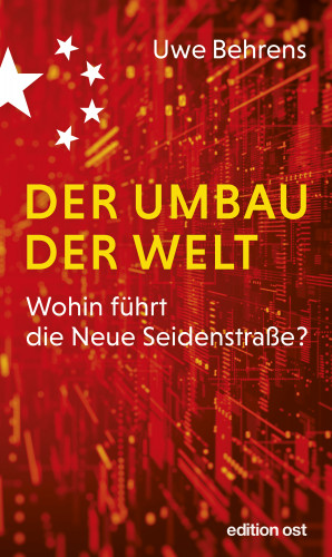 Uwe Behrens: Der Umbau der Welt