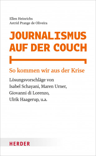 Ellen Heinrichs, Astrid Prange de Oliveira: Journalismus auf der Couch