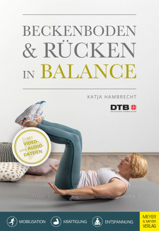 Katja Hambrecht: Beckenboden und Rücken in Balance