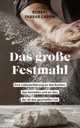 Robert Farrar Capon: Das große Festmahl