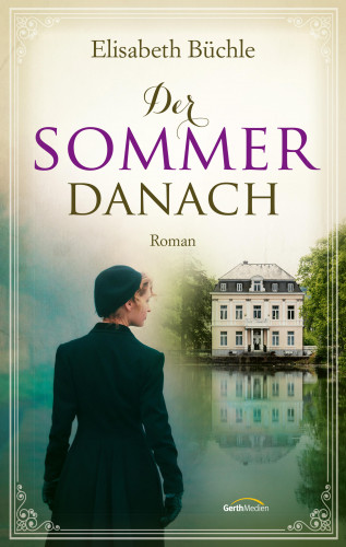 Elisabeth Büchle: Der Sommer danach