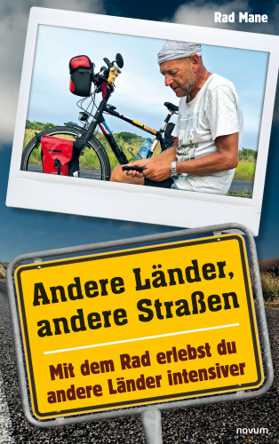 Rad Mane: Andere Länder, andere Straßen
