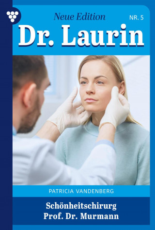 Patricia Vandenberg: Schönheitschirug Professor Dr. Murmann