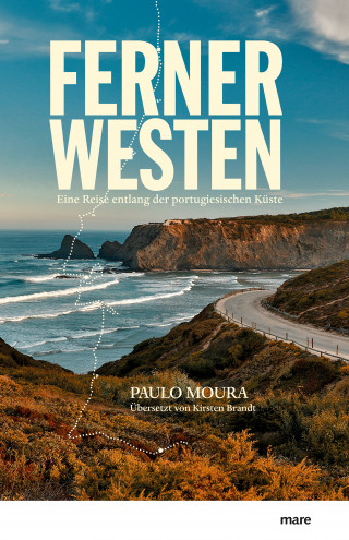 Paulo Moura: Ferner Westen
