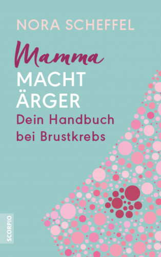Nora Scheffel: Mamma macht Ärger
