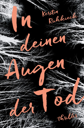 Kerstin Ruhkieck: In deinen Augen der Tod