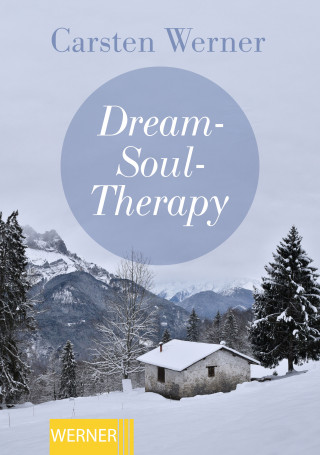 Carsten Werner: Dream-Soul-Therapy