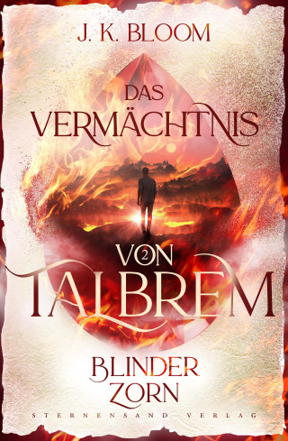 J. K. Bloom: Das Vermächtnis von Talbrem (Band 2): Blinder Zorn