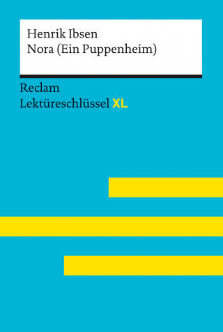 Henrik Ibsen, Kani Mam Rostami Boukani: Nora (Ein Puppenheim) von Henrik Ibsen: Reclam Lektüreschlüssel XL