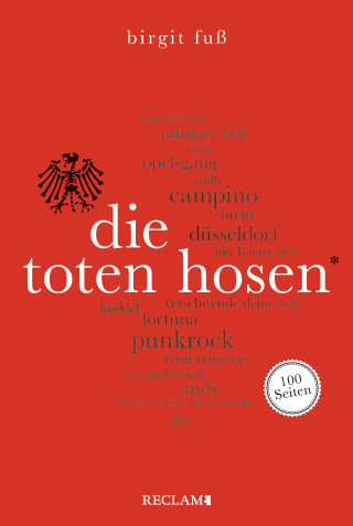 Birgit Fuß: Die Toten Hosen. 100 Seiten