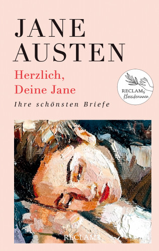 Jane Austen: Herzlich, Deine Jane. Ihre schönsten Briefe