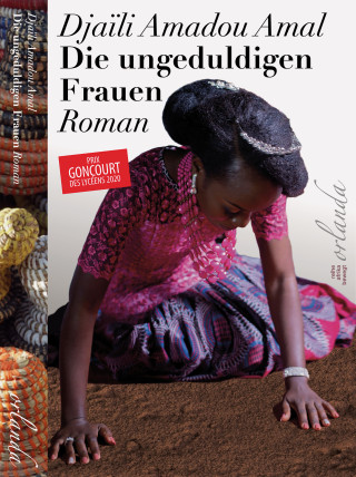 Djaïli Amadou Amal: Die ungeduldigen Frauen