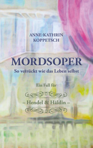 Anne-Kathrin Koppetsch: MORDSOPER