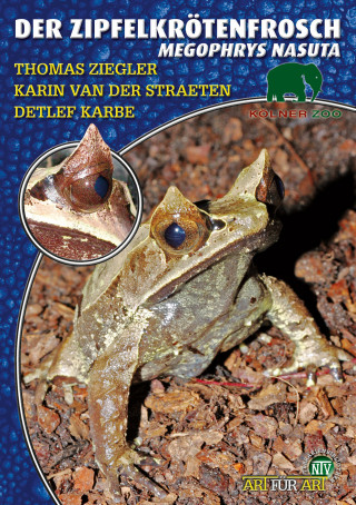 Thomas Ziegler, Karin von der Straeten, Detlef Karbe: Der Zipfelkrötenfrosch