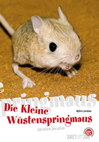 Björn Jordan: Die Kleine Wüstenspringmaus