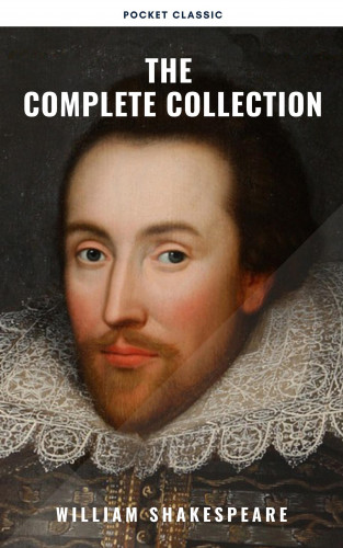 William Shakespeare, Pocket Classic: Shakespeare: The Complete Collection