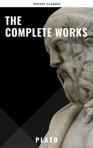Plato, Pocket Classic: Plato: The Complete Works (31 Books)