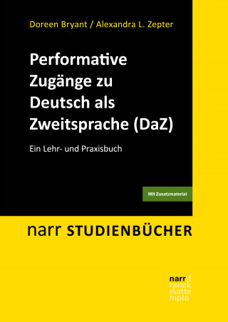 Doreen Bryant, Alexandra Lavinia Zepter: Performative Zugänge zu Deutsch als Zweitsprache (DaZ)