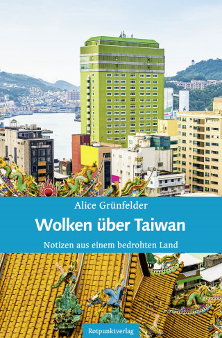 Alice Grünfelder: Wolken über Taiwan