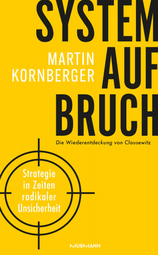 Martin Kornberger: Systemaufbruch