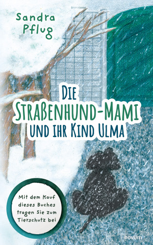 Sandra Pflug: Die Straßenhund-Mami und ihr Kind Ulma