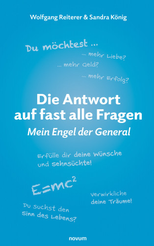 Wolfgang Reiterer, Sandra König: Die Antwort auf fast alle Fragen