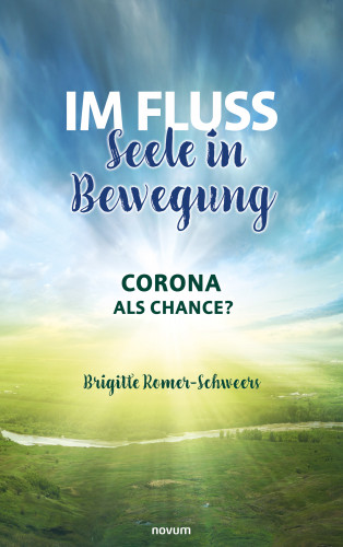 Brigitte Romer-Schweers: Im Fluss – Seele in Bewegung