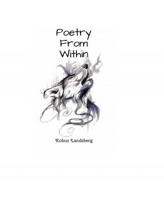 Kobus Landsberg: Poetry From Within