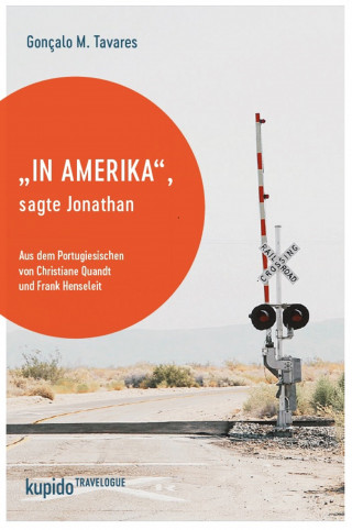 Gonçalo M. Tavares: "In Amerika", sagte Jonathan