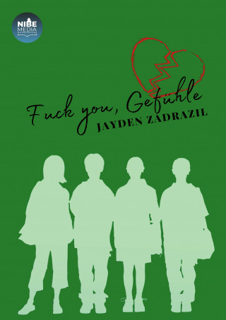 Jayden Zadrazil: Fuck you, Gefühle!