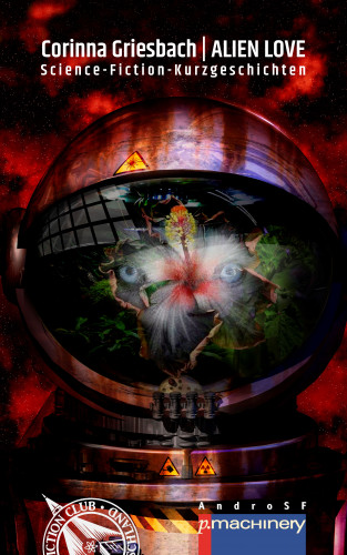 Corinna Griesbach: ALIEN LOVE