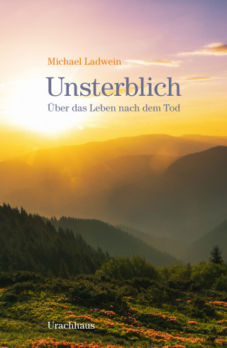 Michael Ladwein: Unsterblich