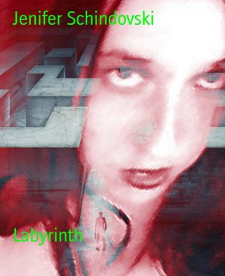 Jenifer Schindovski: Labyrinth