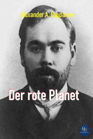 Alexander A. Bogdanow: Der rote Planet