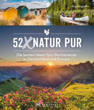 Jörg Berghoff: 52 x Natur pur