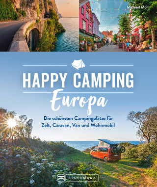 Michael Moll: Happy Camping Europa