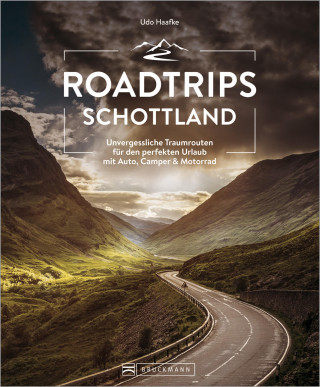 Udo Haafke: Roadtrips Schottland
