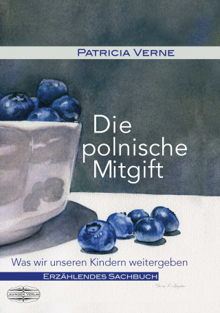 Patricia Verne: Die Polnische Mitgift